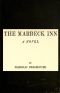 [Gutenberg 50131] • The Marbeck Inn: A Novel